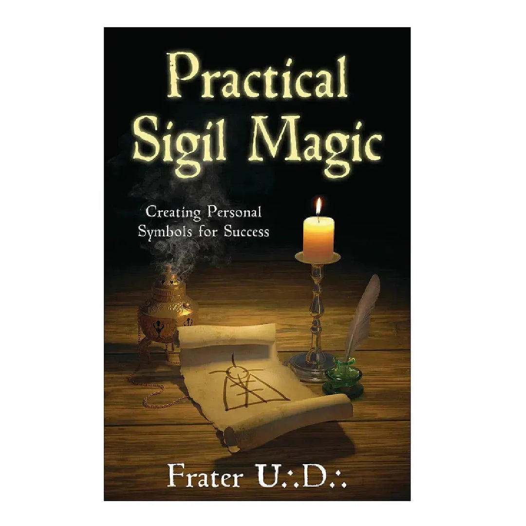 Practical Sigil Magic: Creating Personal Symbols for Success by Frater U.D. - Art Of The Root