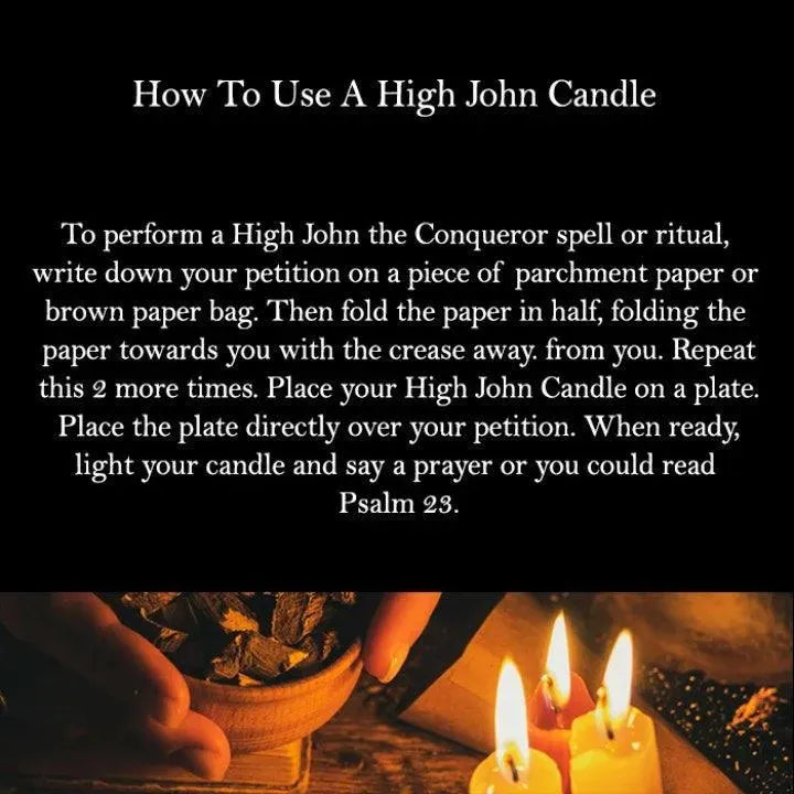 Instructions for how to use the High John the Conqueror Candle from Art of the Root.