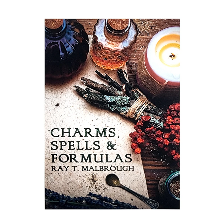 Charms, Spells, and Formulas by Ray T. Malbrough: - Art Of The Root